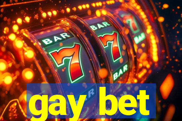 gay bet